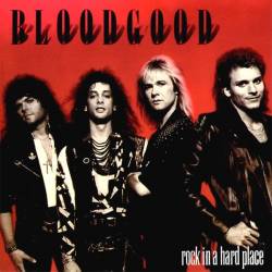 Bloodgood : Rock in a Hard Place